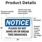 Signmission Please Do Not Hang On Or Break Tree Branches, 7 in W x Rectangle, Vinyl Decal OS-2PACK-NS-D-57-L-17388 - alternate 4